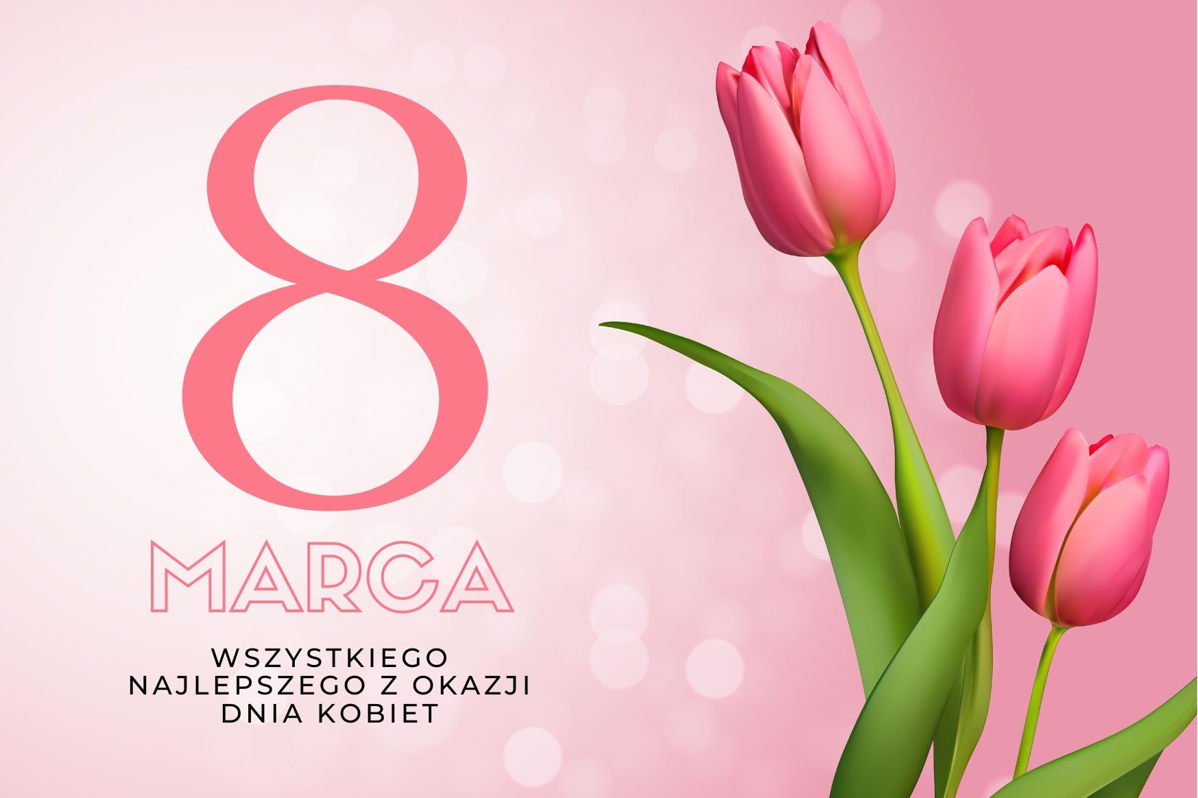 8 Marca Dzień Kobiet - wszystkiego najlepszego drogie Panie